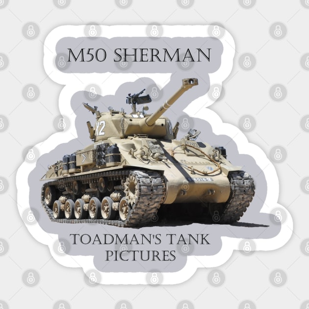 M50 Sherman-Toadman's Tank Pictures Sticker by Toadman's Tank Pictures Shop